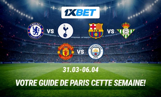 Affiches palpitantes de la semaine : comment tirer profit grâce aux paris 1xBet Affiches palpitantes de la semaine : comment tirer profit grâce aux paris 1xBet
