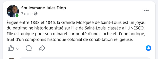 Jules Diop persiste : « La Grande Mosquée de Saint-Louis a été érigée entre 1838 et 1846...fruit d'un compromis historique colonial de cohabitation religieuse »