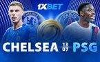 Chelsea – Paris Saint-Germain : préparez-vous pour la finale du principal tournoi de football de l’été sur 1xBet !