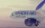 Riyadh Air décolle : l’Arabie saoudite lance sa nouvelle compagnie nationale pour concurrencer Emirates et Qatar Airways