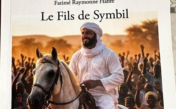   Avec “Le fils de Symbil”, Fatimé Raymonne Habré brise le silence sur le racisme dans le monde arabe